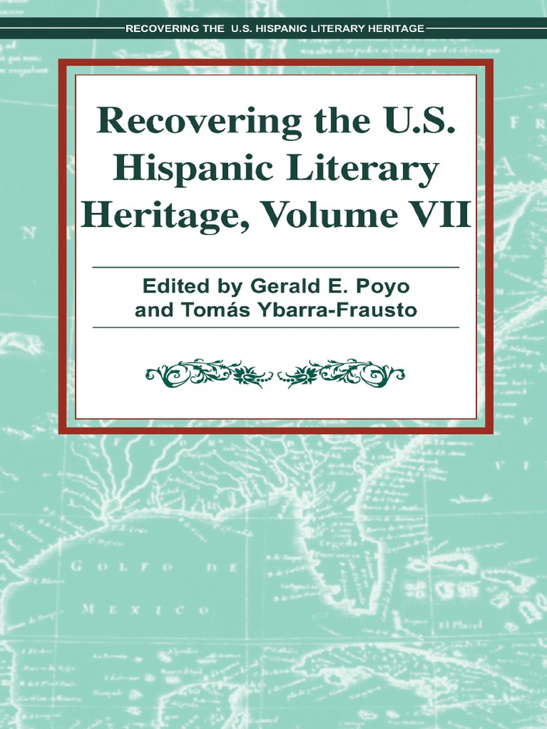 Recovering The US Hispanic Literary Heritage, Vol VII Edited by Gerald E