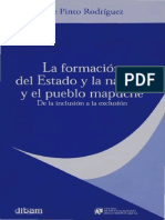 Julio Pinto. La formación del Estado, la nacion y el pueblo mapuche.