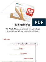 Editing Slides: With Polaris Office, You Can Create New .PPT and .PPTX Presentations or Edit Your Presentation With Ease