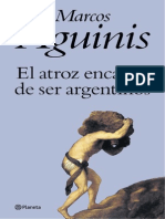 Marcos Aguinis - El Atroz Encanto de Ser Argentino