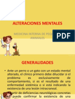 Alteraciones mentales, perdida de la visión y anormalidades pupilares.