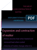 The Use of Expansion and Contraction of Matter: Andi Ummi Fathiah Izzati 1 Indipenden