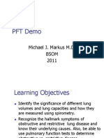 PFT Demo: Michael J. Markus M.D. Bsom 2011