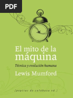 Mumford, Lewis - El mito de la mÃ¡quina Tecnica y evolucion humana (1967)