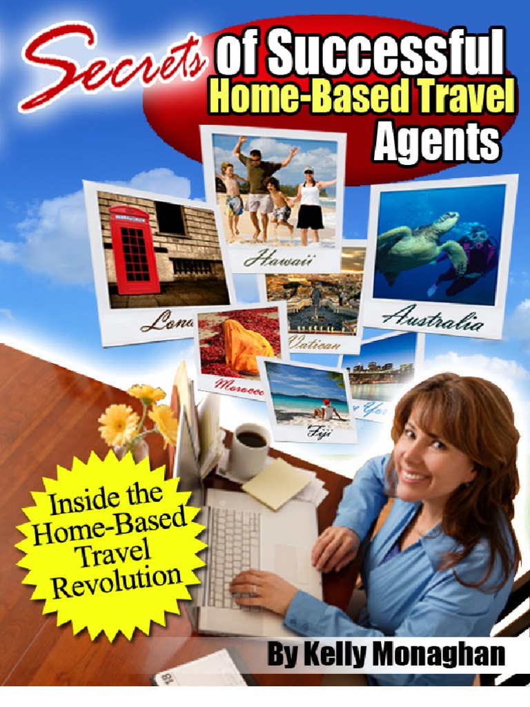 Secrets of successful homebased travel agency Travel Agency Copyright