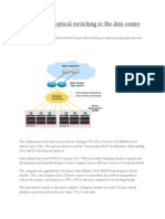 Optical Switching to the Data Centre