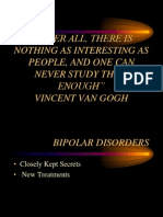 "After All, There Is Nothing As Interesting As People, and One Can Never Study Them Enough" Vincent Van Gogh