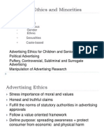 Advertising Ethics and Minorities: - Racial - Religious - Gender - Ethnic Sexualities Caste-Based