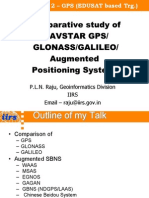 Comparative Study of Navstar GPS/ Glonass/Galileo/ Augmented Positioning Systems
