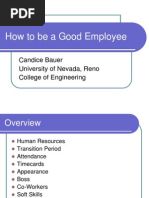 How To Be A Good Employee: Candice Bauer University of Nevada, Reno College of Engineering