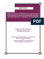Prevalence of Mental Illness and Substance Abuse Disorders Among Incarcerated Juvenile Offenders