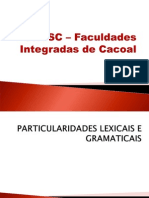 Particularidades Lexicais e Gramaticais