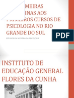 Das Primeiras Disciplinas Aos Primeiros Cursos de Psicologia No Rio Grande Do Sul