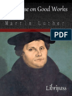 A Treatise on Good Works By Martin Luther - Christianity eBooks