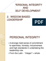 Personal Integrity AND Self Development 2. Wisdom Based Leadership