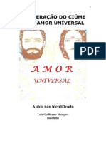 A Superação Do Ciúme Pelo Amor Universal (Luiz Guilherme Marques)