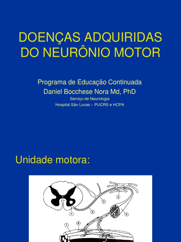 Dr. Daniel Nora - Doenças Do Neurônio Motor | PDF | Esclerose lateral ...