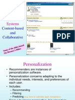 Filtering and Recommender Systems: Content-Based and Collaborative