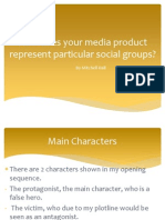 How Does Your Media Product Represent Particular Social Groups?