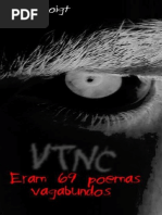 VTNC - Eram 69 Poemas Vagabundos (Por Felipe Voigt)