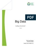 Big Data: Go Big or Go Home?