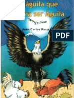 El Águila Que Quería Ser Águila