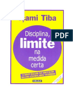 Içami Tiba - Disciplina, limite na medida certa