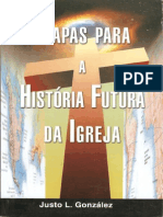 Justo L González - Mapas para a História Futura da Igreja