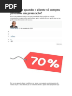 Que fazer quando o cliente só compra produtos em promoção