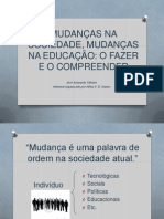 Mudancas Na Sociedade Mudancas Na Educacao