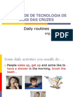 Faculdade de Tecnologia de Mogi Das Cruzes: Daily Routines