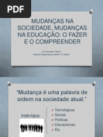 Mudancas Na Sociedade Mudancas Na Educacao
