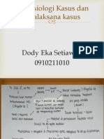 Idk Dody Cs3-Patofisiologi Kasus Dan Tatalaksana Kasus