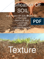 Classification OF SOIL BASED ON - Texture - Particle Size - Location - Color - Counstruction