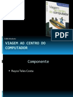 Viagem Ao Centro Do Computador (Edith Modesto)