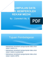 Pengumpulan Data Untuk Memperoleh Rekam Medik