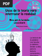 Los Usos de La Teoría para Interrogar La Realidad
