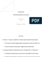 A Golden Bet: Gold Mining Equities Versus Gold: Claude Erb TR February 17, 2014