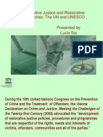 Restorative Justice and Restorative Approaches: The UN and UNESCO Presented by Lucio Sia