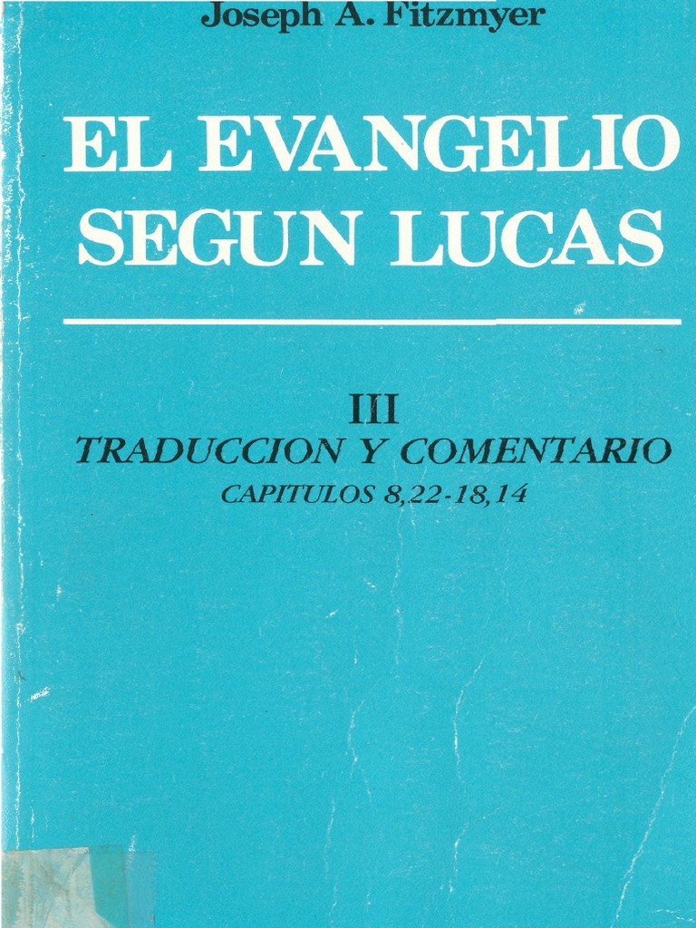 Fitzmyer, Joseph A - El Evangelio Segun Lucas 03 | PDF