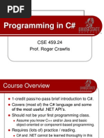 Programming in C#: CSE 459.24 Prof. Roger Crawfis