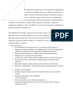 GENERAL DESCRIPTION: The Database Administrator IV Is Responsible For Supporting The