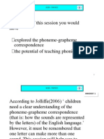 By The End of This Session You Would Have Explored The Phoneme-Grapheme Correspondence The Potential of Teaching Phonics
