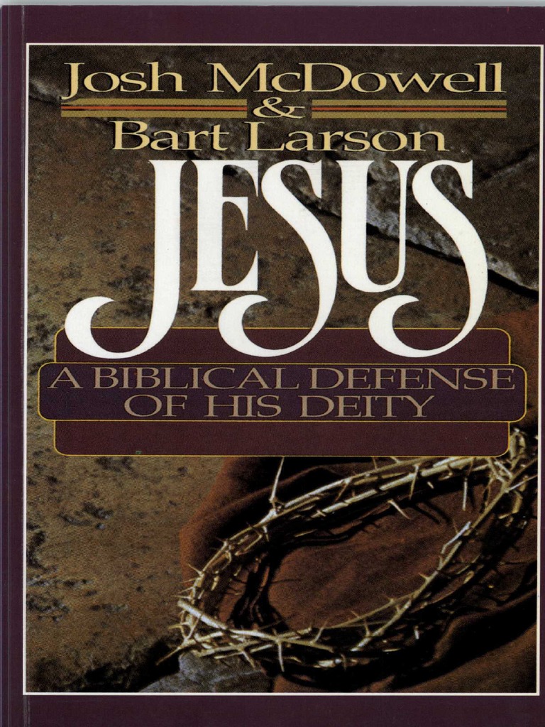 Jesus - A Biblical Defense of His Deity | PDF