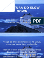 A Cultura Do Slow Down