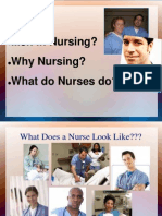 Men in Nursing? Why Nursing? What Do Nurses Do?