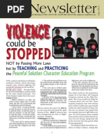 VIOLENCE Could Be STOPPED Not By Passing More Laws, But By TEACHING and PRACTICING The PEACEFUL SOLUTION CHARACTER EDUCATION PROGRAM
