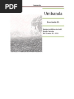 Neste fascículo estaremos explorando a Umbanda e seus princípios básicos