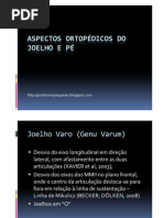 Aspectos ortopédicos do joelho e pé