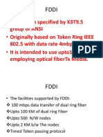 It Has Been Specified by X3T9.5 - Originally Based On Token Ring IEEE - It Is Intended To Use Upto100 Mbps